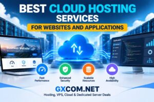 Best Cloud Hosting Services for Websites and Applications