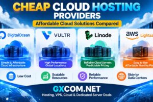 Cheap Cloud Hosting Providers: Affordable Cloud Solutions Compared