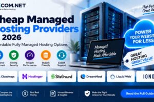 Cheap Managed Hosting Providers in 2026: Affordable Fully Managed Hosting Options