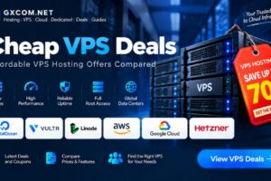 Cheap VPS Deals: Affordable VPS Hosting Offers Compared