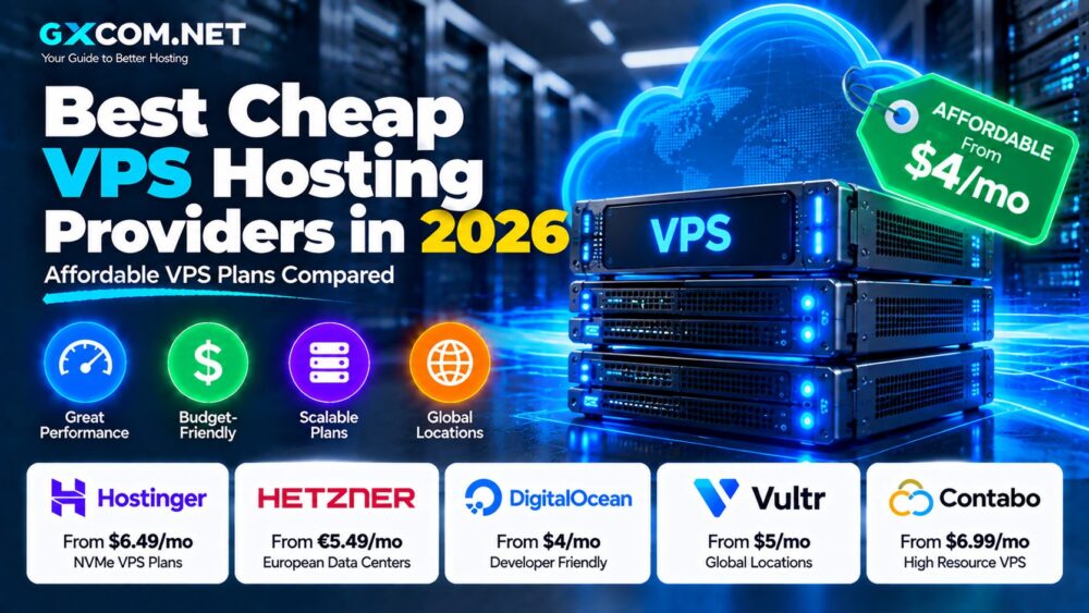 Best Cheap VPS Hosting Providers in 2026: Affordable VPS Plans Compared
