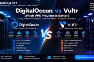 DigitalOcean vs Vultr: Which VPS Provider Is Better?