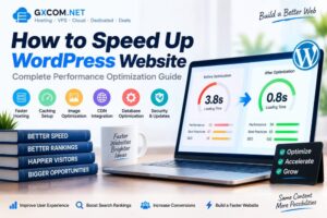 如何加快 WordPress 网站速度：完整的性能优化指南