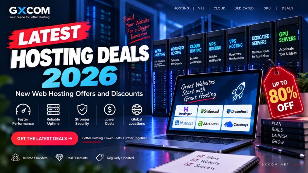 Latest Hosting Deals 2026: New Web Hosting Offers and Discounts