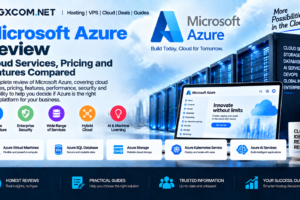 微软 Azure 评测：云服务、定价及功能对比