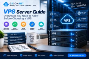 VPS Server Guide: Everything You Need to Know Before Choosing a VPS