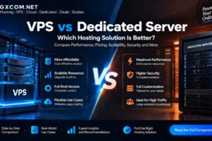 VPS vs Dedicated Server: Which Hosting Solution Is Better?