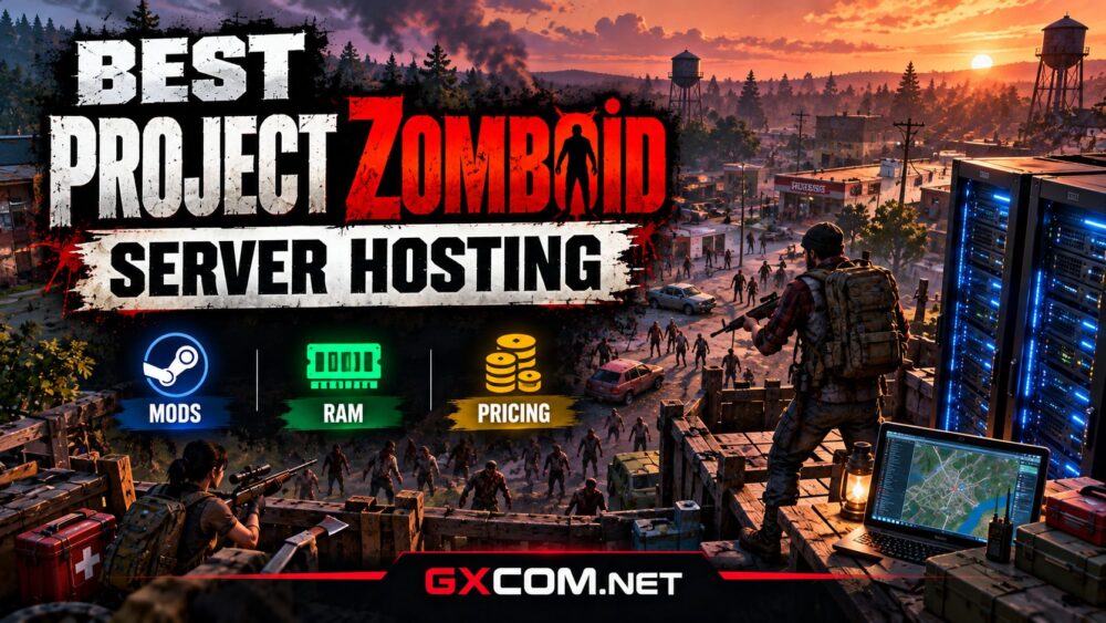《Project Zomboid》最佳服务器托管对比：涵盖 Steam 创意工坊模组、内存、Build 42 兼容性及服务器价格