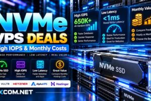 NVMe VPS 优惠对比：高 IOPS 存储性能、随机读写延迟及月度托管费用