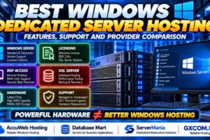 Best Windows Dedicated Server Hosting Comparison Windows Server Licensing RDP SQL Server Hardware Support and Providers